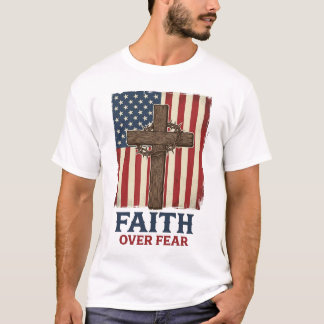 Faith Over Fear Patriotic Cross Vintage Vector Des T-Shirt