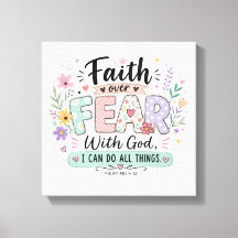 Faith over Fear Philippians 4:13 Canvas