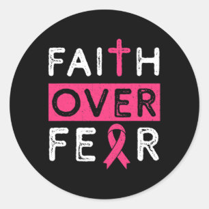 Faith Over Fear Pink Ribbon Breast Cancer Awarenes Classic Round Sticker