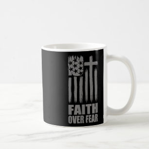 Faith Over Fear Prayer America Pride Us Flag Ameri Coffee Mug