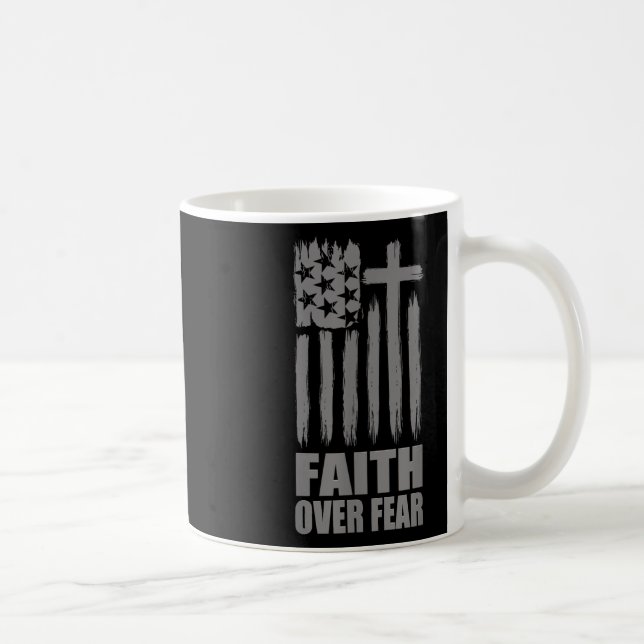 Faith Over Fear Prayer America Pride Us Flag Ameri Coffee Mug (Right)