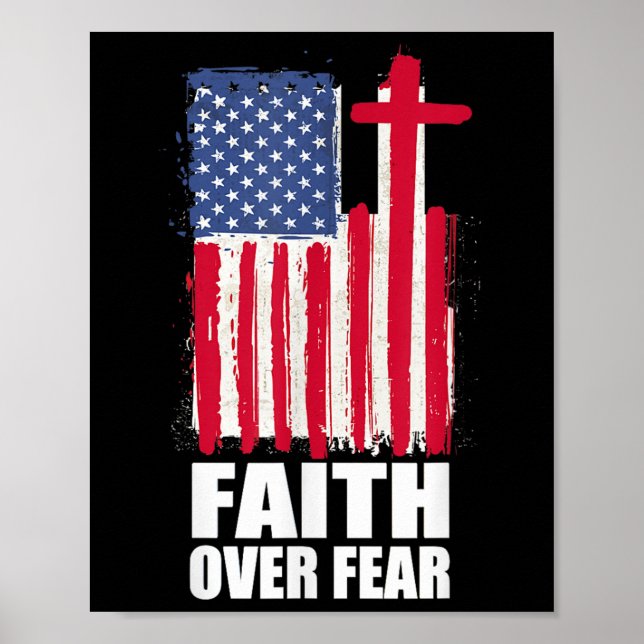 Faith Over Fear Prayer America Pride Us Flag Ameri Poster (Front)