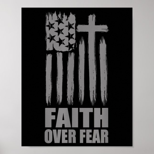 Faith Over Fear Prayer America Pride Us Flag Ameri Poster (Front)