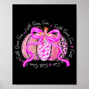 Faith Over Fear Preppy Pumpkin Christian Breast Ca Poster