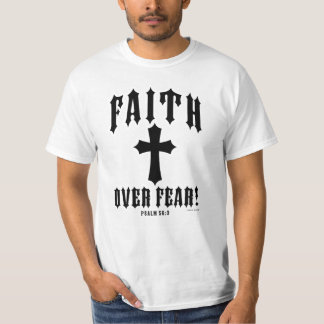 Faith Over Fear Psalm 56:3 T-Shirt