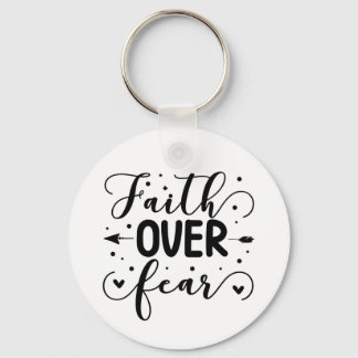"Faith Over Fear" Quote Keychain