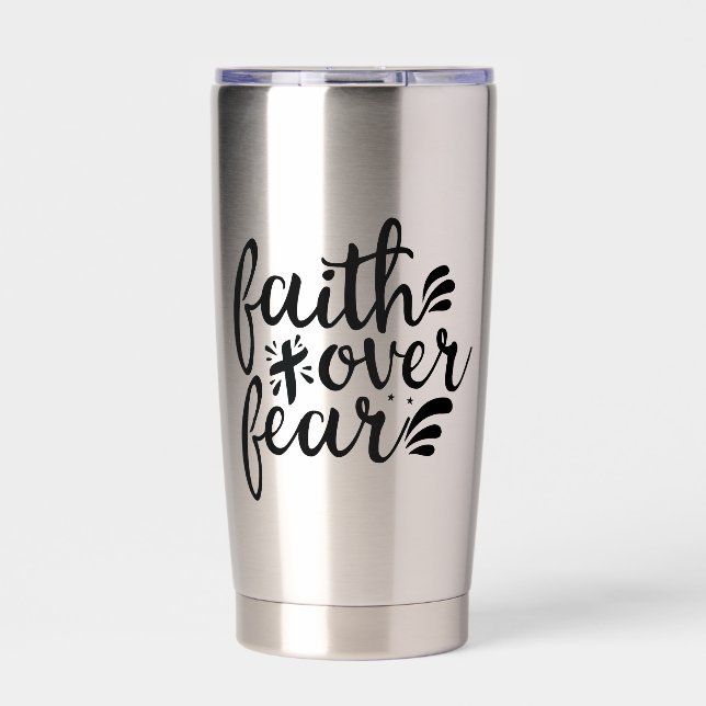Faith Over Fear Religious Scripture  Insulated Tumbler (Front)