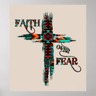 Faith Over Fear, Southwest Cross Poster