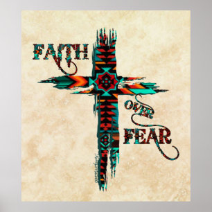 Faith Over Fear, Southwest Cross Poster