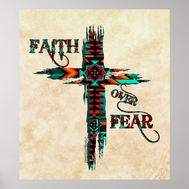 Faith Over Fear, Southwest Cross Poster (Front)