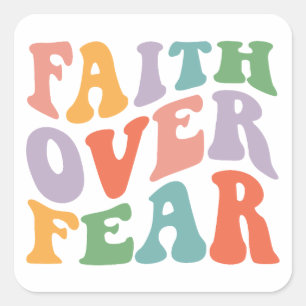Faith Over Fear Square Sticker