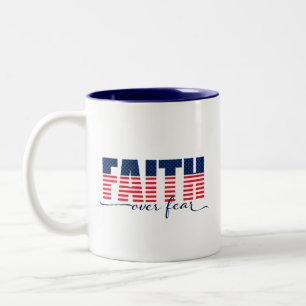 Faith over Fear Stars and Stripes Patriotic Two-Tone Coffee Mug