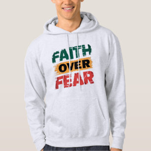Faith over Fear Strength in Faith Hoodie