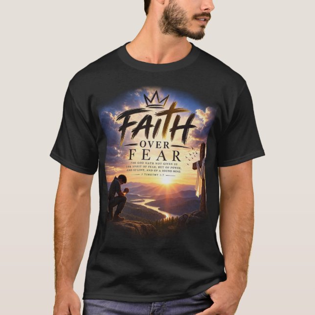 Faith over Fear T-Shirt (Front)