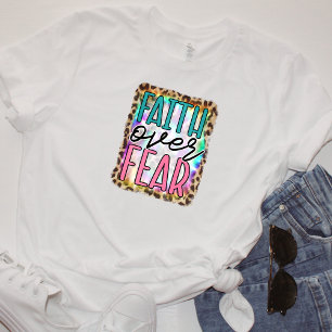 Faith Over Fear T-Shirt
