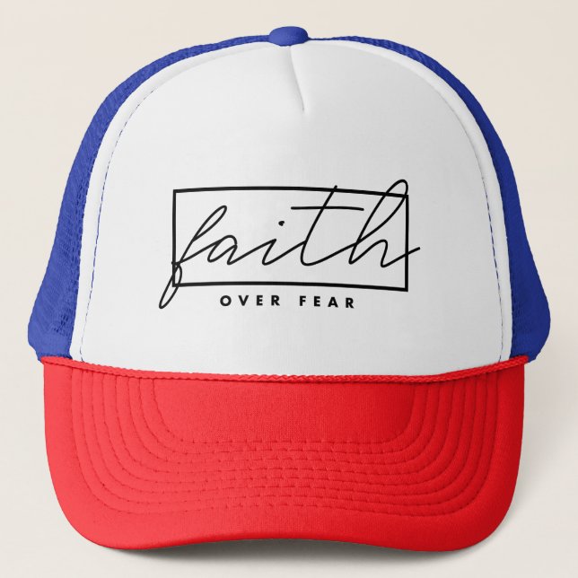 Faith over Fear Trucker Hat (Front)