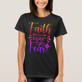 Faith Over Fear Women's T-Shirt