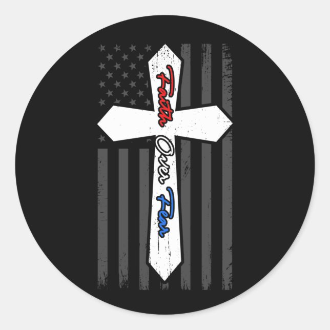 Faith Over Fears Cool Christian Cross USA Flag Classic Round Sticker (Front)