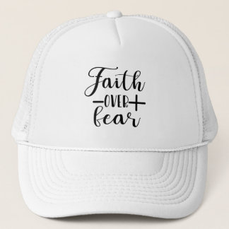 Faith Over Fears Cool Christian Shirt Trucker Hat