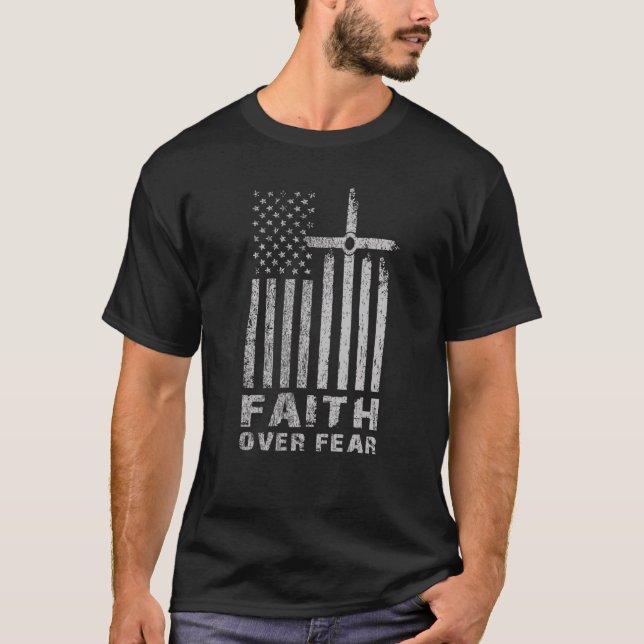 Faith Over Fears Jesus Christ Cross America Pride  T-Shirt (Front)