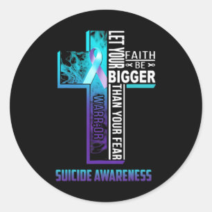 Faith Quote For Mental Health Suicide Prevention  Classic Round Sticker