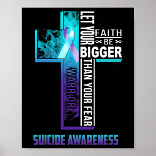 Faith Quote For Mental Health Suicide Prevention  Poster