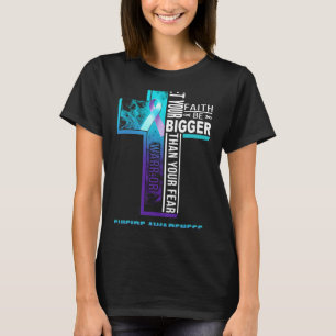 Faith Quote For Mental Health Suicide Prevention  T-Shirt