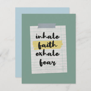 Faith Quote: Inhale Faith Exhale Fear Card