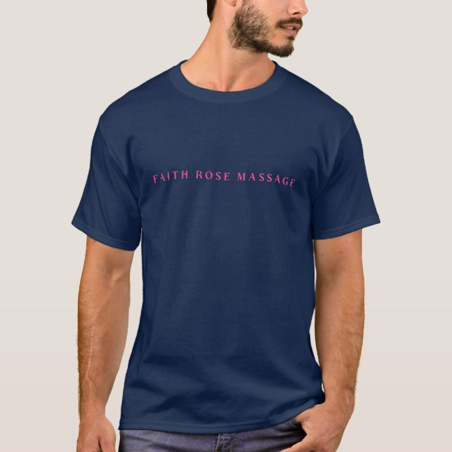 Faith Rose Massage Name T-Shirt (Front)