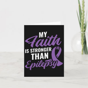 Faith Stronger Than Epilepsy Epilepsy Awareness Pa Card