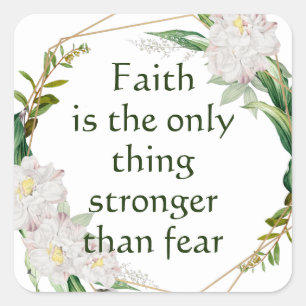 Faith Stronger than Fear Inspirational Quote Square Sticker