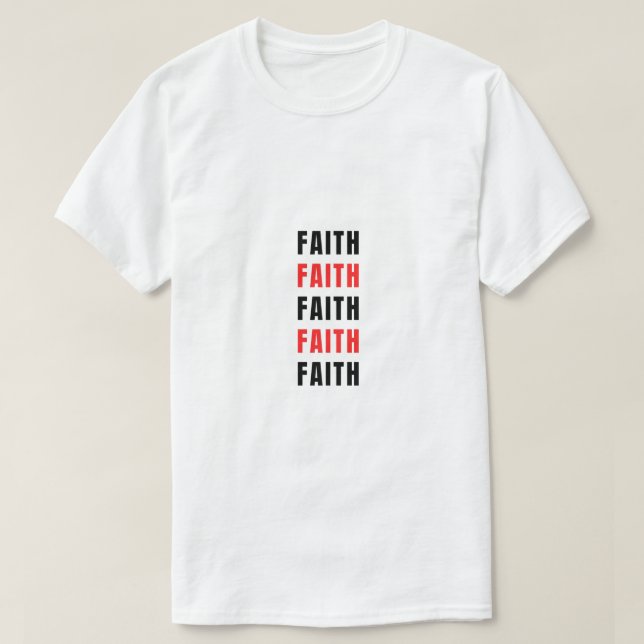 faith T-Shirt (Design Front)