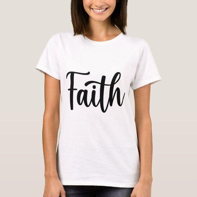 Faith  T-Shirt (Front)