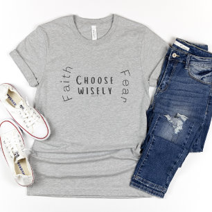 Faith t-shirt for women faith fear