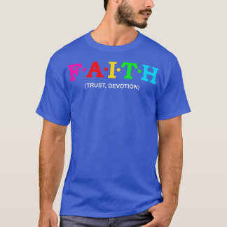 Faith Trust Devotion T-Shirt