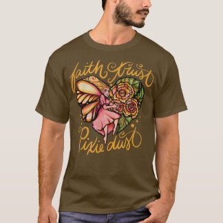 Faith Trust Piie Dust T-Shirt