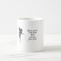 Faith, Trust, Pixie Dust coffeemug! 