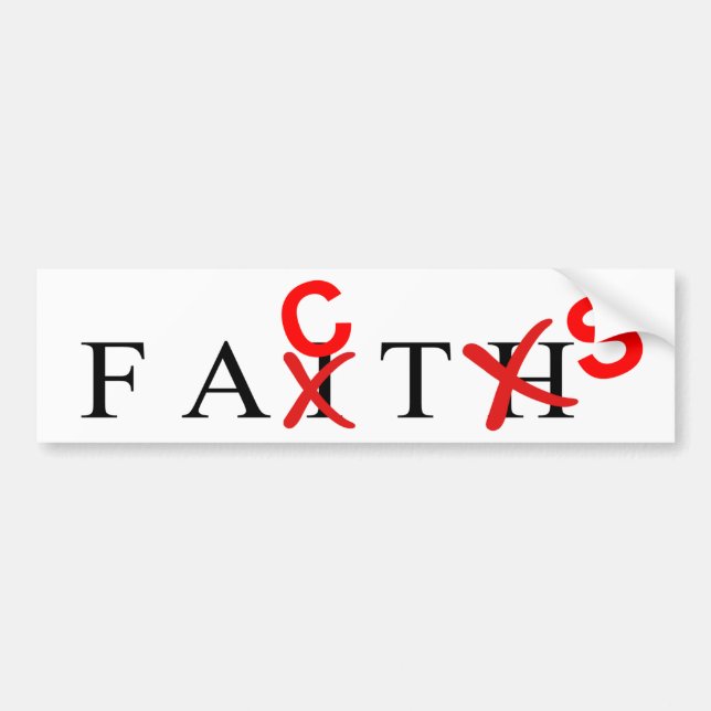 Faith vs Facts Bumper Sticker (Front)