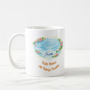 Faith Water Ripple Flowers Easter Christian Mug