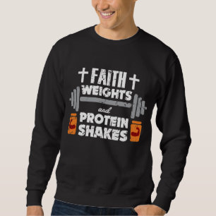 Faith Weights Christian Gym Humour Exercise Sweatshirt