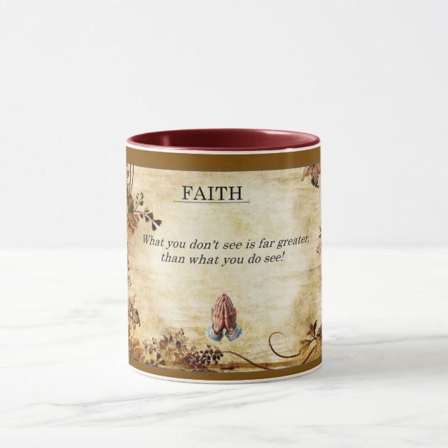 FAITH What You don't See... Mug  (Center)