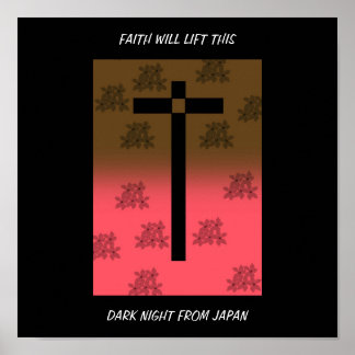 FAITH WILL LIFT THE DARK NIGHT OF JAPAN POSTER