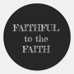 Faithful Classic Round Sticker