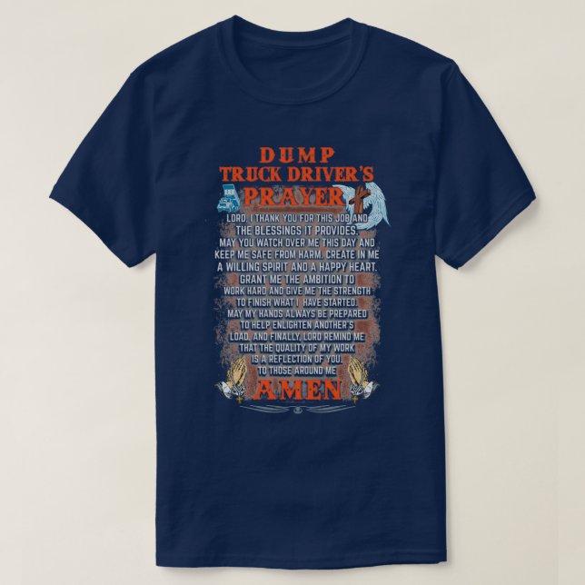 Faithful Dump Truck Driver T-Shirt (Design Front)