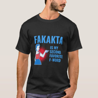 Fakakta Is My Second Favorite F Word Yiddish Jewis T-Shirt