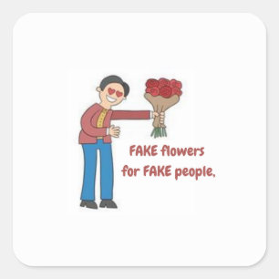 Fake Flowers for Fake People - Bold Text Sticker