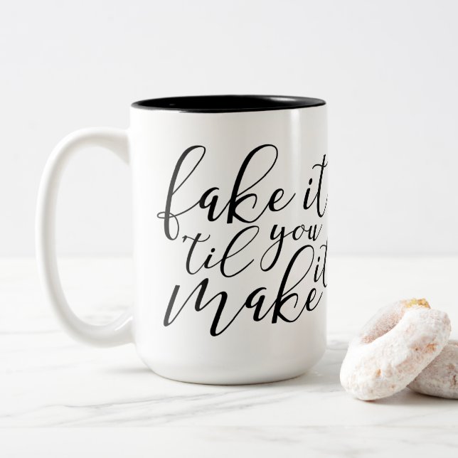 Fake it 'til You Make It Coffee Mug (With Donut)