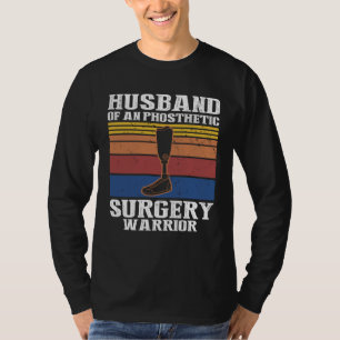 Fake Limb Quote for Artificial Leg and Prosthetic T-Shirt