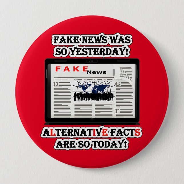 Fake News and Alternative Facts Large Round Button (Front)