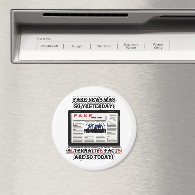Fake News and Alternative Facts Round Magnet (In Situ (Dishwasher))